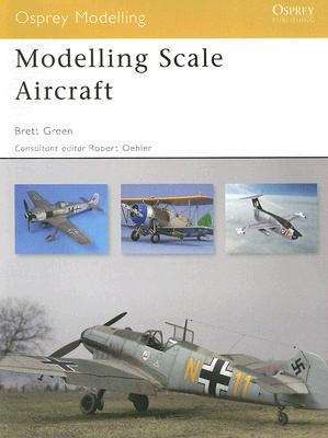 Modelling Scale Aircraft. Osprey Modelling 41