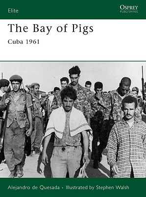 The Bay of Pigs: Cuba 1961 (Elite)