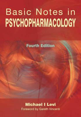 Basic Notes in Psychopharmacology, Fourth Edition