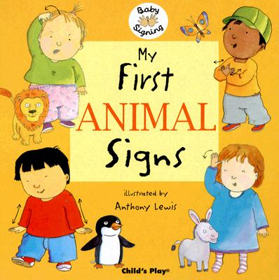 Image for My First Animal Signs (Baby Signing)