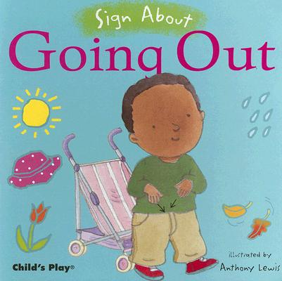 Going Out (Board Book, Sign Language) (Sign about)