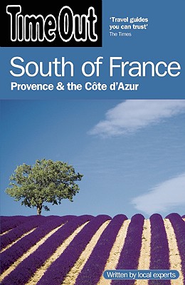 Time Out South of France: Provence and the Cte d'Azur (Time Out Guides)