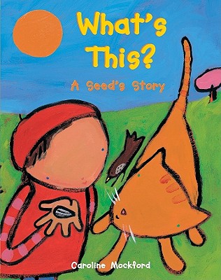What's This: A Seed's Story
