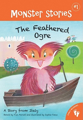 Image for Feathered Ogre: A Story from Italy (Monster Stories)