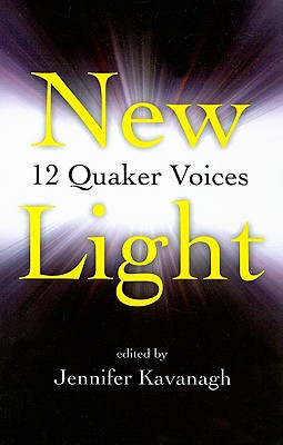 New Light: 12 Quaker Voices