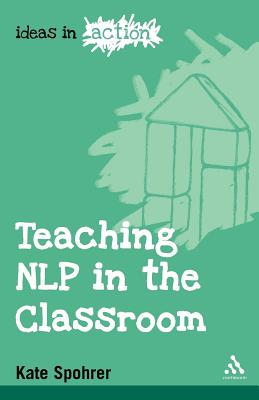 Teaching Nlp in the Classroom (Ideas in Action)