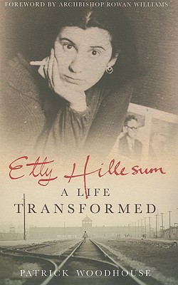 Etty Hillesum A Life Transformed
