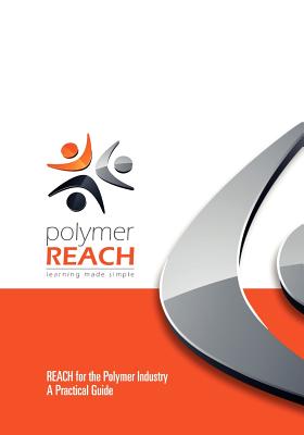 Reach for the Polymer Industry - A Practical Guide