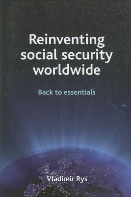 Reinventing Social Security Worldwide: Back to essentials