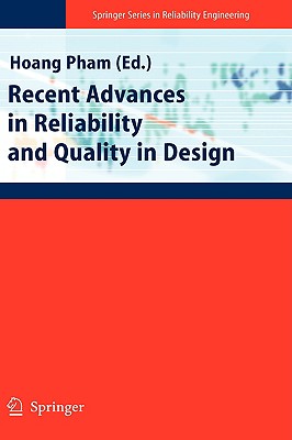 Recent Advances in Reliability and Quality in Design (Springer Series in Reliability Engineering)