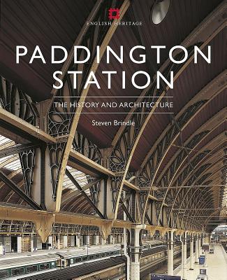 Paddington Station. its History and Architecture (English Heritage)