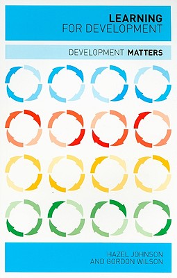 Learning for Development (Development Matters)