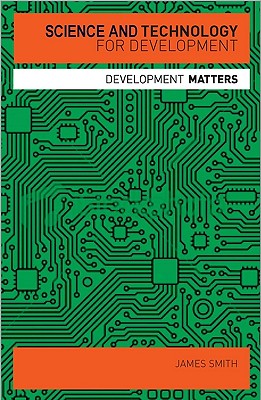 Science and Technology for Development (Development Matters)