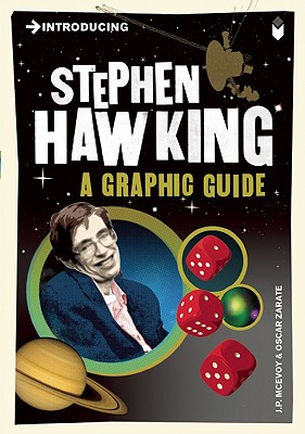 Introducing Stephen Hawking: A Graphic Guide (Graphic Guides) [Paperback] McEvoy, J.P. and Zarate, Oscar
