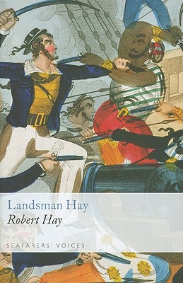Landsman Hay (Seafarers' Voices)