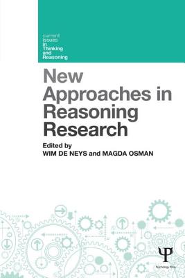 New Approaches in Reasoning Research (Current Issues in Thinking and Reasoning)