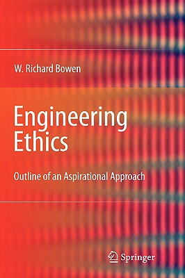 Engineering Ethics: Outline of an Aspirational Approach