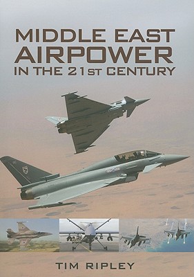 Middle East Air Power in the 21st Century