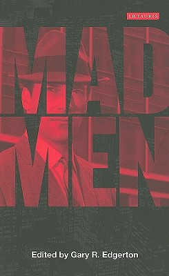 Mad Men: Dream Come True TV (Reading Contemporary Television)