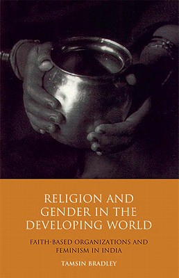 Religion and Gender in the Developing World (Library of Development Studies)