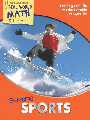 Real World Math Orange Level: Extreme Sports