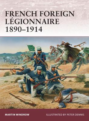 Image for French Foreign Legionnaire 1890-1914 Warrior #157 French Foreign Legionnaire 1890-1914 Warrior #157