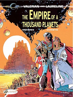 The Empire of a Thousand Planets (Valerian & Laureline #2)