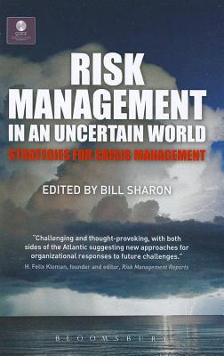 Risk Management in an Uncertain World: Strategies for Crisis Management (Key Concepts)