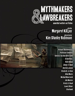 Image for Mythmakers and Lawbreakers: Anarchist Writers on Fiction