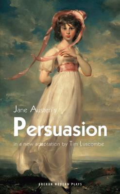 Image for Persuasion (Oberon Modern Plays)