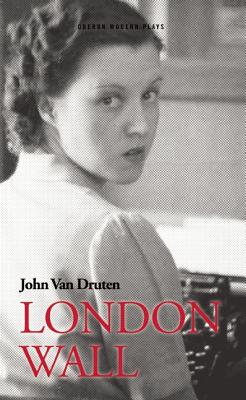 London Wall (Oberon Modern Plays)