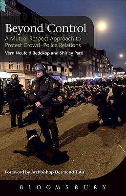 Beyond Control: A Mutual Respect Approach to Protest Crowd-Police Relations