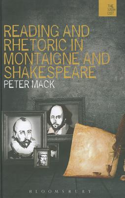 Reading and Rhetoric in Montaigne and Shakespeare (The WISH List)