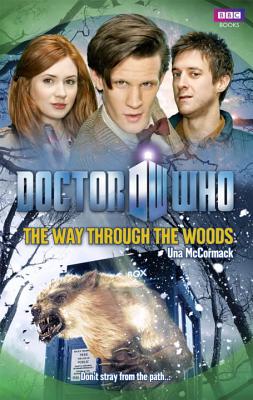 Doctor Who: the Way through the Woods, McCormack, Una Doctor Who: the Way through the Woods, McCormack, Una