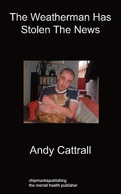 The Weatherman Has Stolen the News