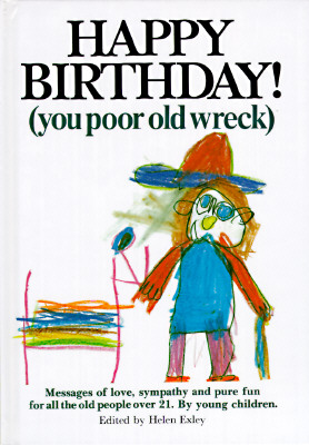 Image for Happy Birthday: You Poor Old Wreck Happy Birthday: You Poor Old Wreck