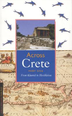 Across Crete: Part One: From Khani to Herkleion