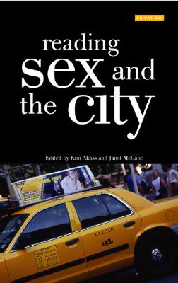 Reading Sex and the City (Reading Contemporary Television)