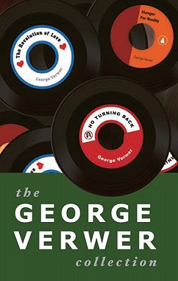 The George Verwer Collection: The Revolution of Love, No Turning Back, And Hunger for Reality