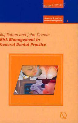 Risk Management In General Dental Practice (General Dentisty/Practice Management)