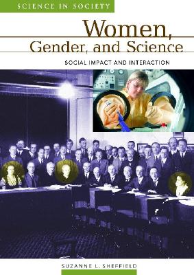 Women and Science: Social Impact and Interaction (Science and Society)