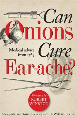 Can Onions Cure Ear-Ache: Medical Advice from 1769