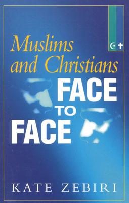 Muslims and Christians Face to Face