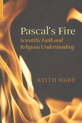 Image for Pascals Fire : Scientific Faith And Religious Understanding