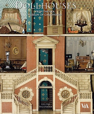 Dollhouses: From the V&A Museum of Childhood