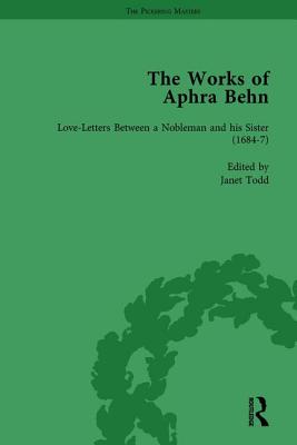 The Works of Aphra Behn: v. 2: Love Letters: Love-Letters Between a Nobleman and his Sister (1684-7) (The Pickering Masters)