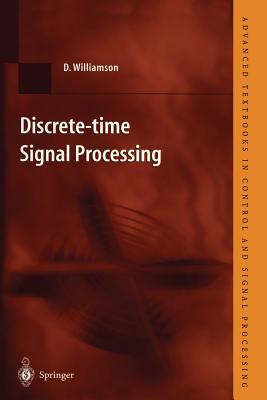 Discrete-time Signal Processing: An Algebraic Approach (Advanced Textbooks in Control and Signal Processing)