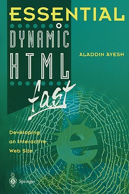 Essential Dynamic HTML fast (Essential Series)