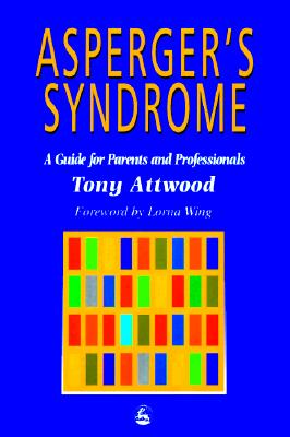 Image for Aspergers Syndrome : A Guide for Parents and Professionals