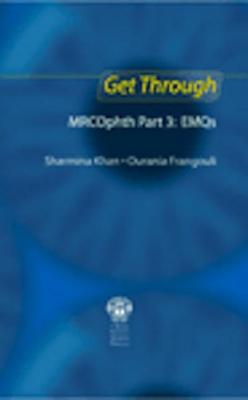 Get Through MRCOphth Part 3: EMQs